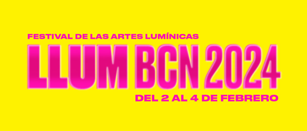 Imagen corporativa Llum BCN 2024 Festival de las Artes Lumínicas